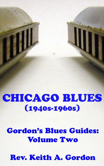 Gordon's Blues Guides, Volume Two: Chicago Blues