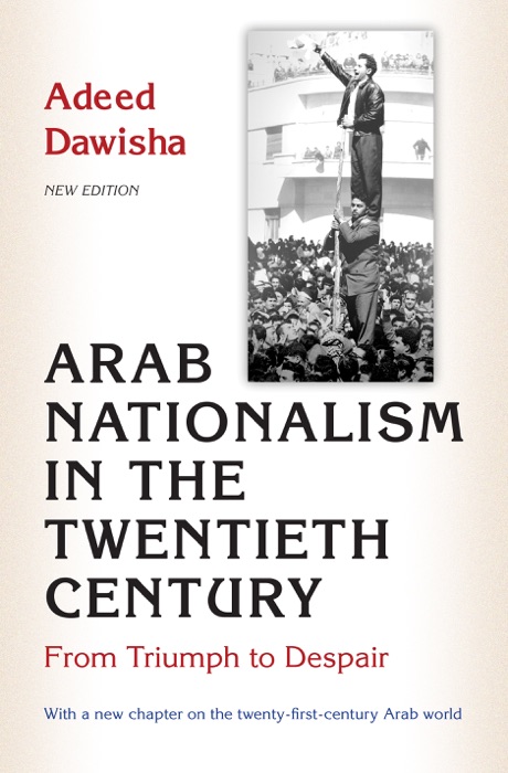 Arab Nationalism in the Twentieth Century