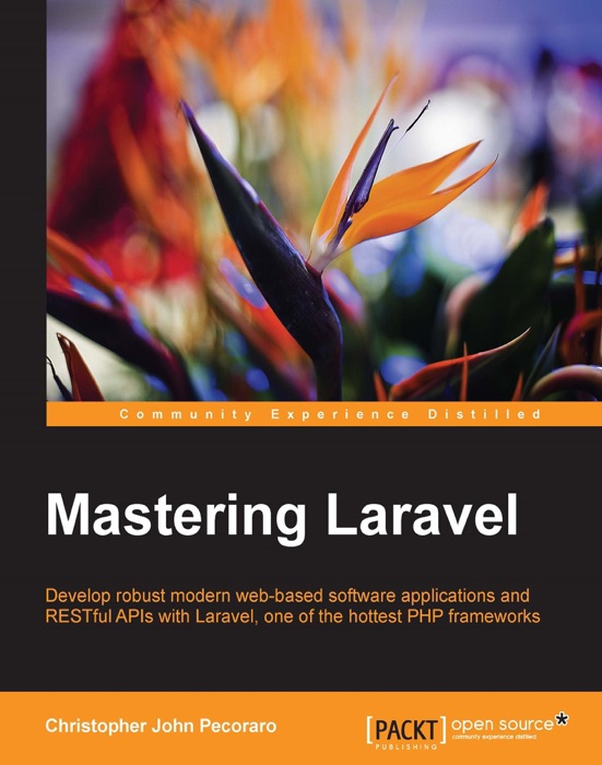 Download ~ Mastering Laravel # by Christopher John Pecoraro ~ eBook PDF Kindle ePub Free