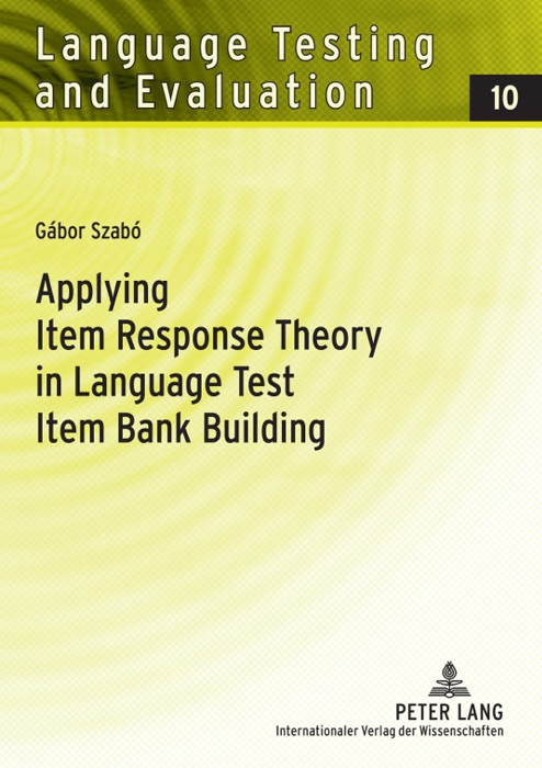 Applying Item Response Theory In Language Test Item Bank Building