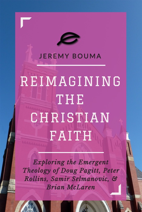 Reimagining the Christian Faith