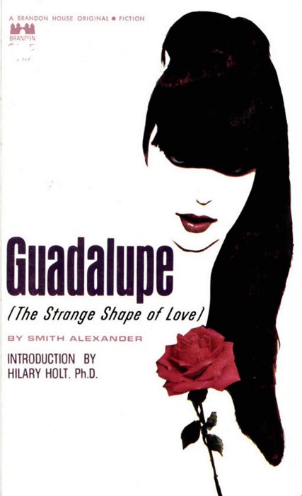 Guadalupe: The Strange Shape Of Love