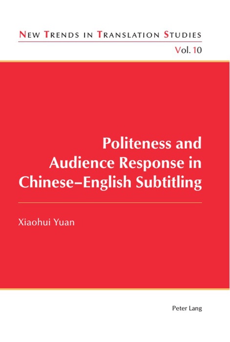 Politeness and Audience Response In Chinese-English Subtitling