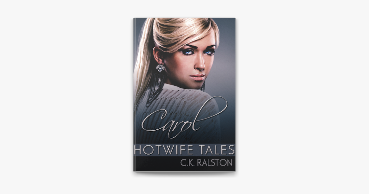 Hotwife Tales Carol On Apple Books