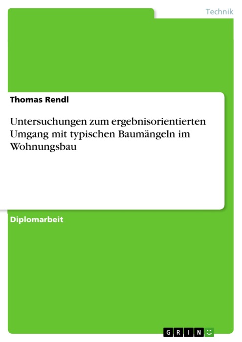 Untersuchungen zum ergebnisorientierten Umgang mit typischen Baumängeln im Wohnungsbau