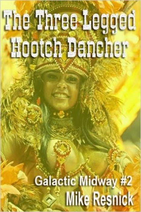 The Three-Legged Hootch Dancer