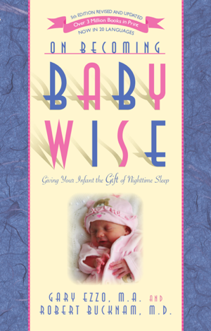 Read & Download On Becoming Baby Wise: Giving Your Infant the Gift of Nighttime Sleep Book by Gary Ezzo & Robert Bucknam Online