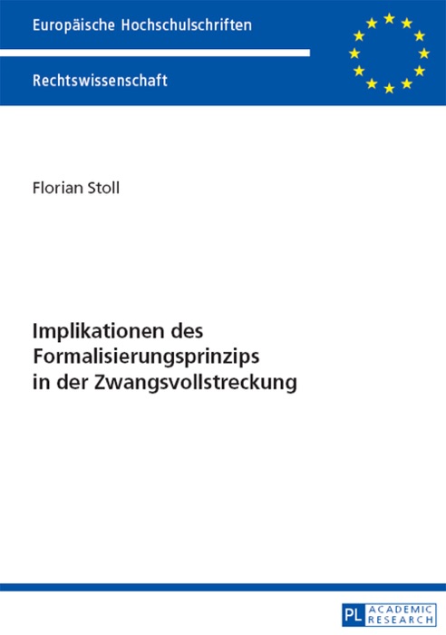 Implikationen des formalisierungsprinzips in der zwangsvollstreckung