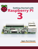 Getting Started with Raspberry Pi 3 - Agus Kurniawan