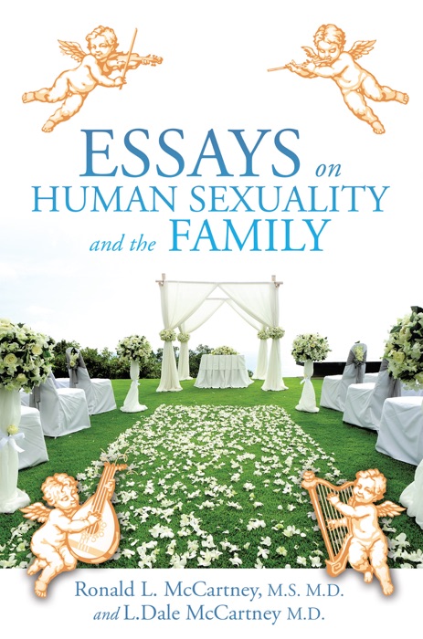Essays on Human Sexuality and the Family