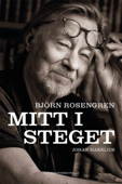 Mitt i steget - Björn Rosengren & Johan Hakelius