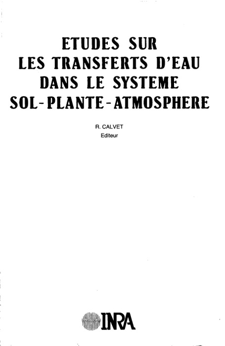 Etudes sur les transferts d'eau dans le système sol-plante-atmosphère