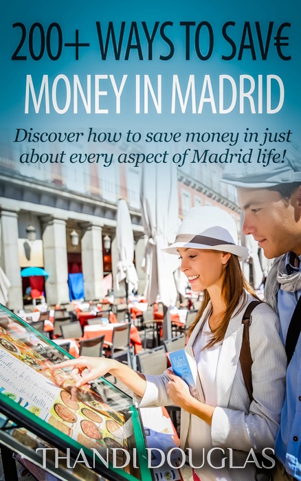 200+ Ways to Save Money in Madrid