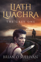 Brian O'Sullivan - Liath Luachra: The Grey One artwork