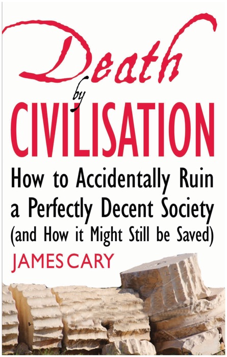 Death By Civilisation