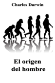 El origen del hombre - Charles Darwin