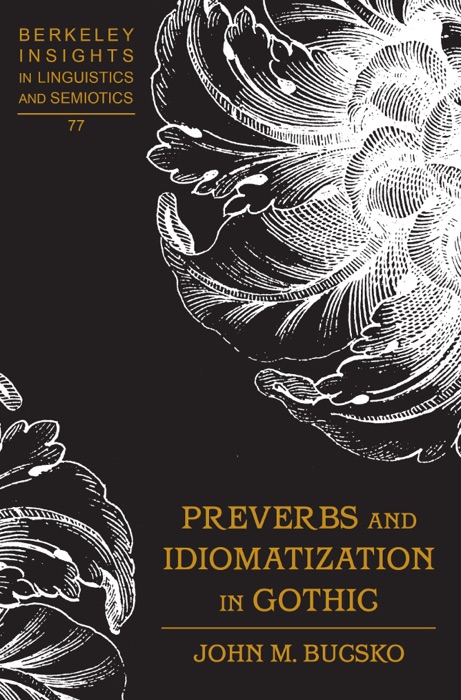 Preverbs and Idomatization In Gothic