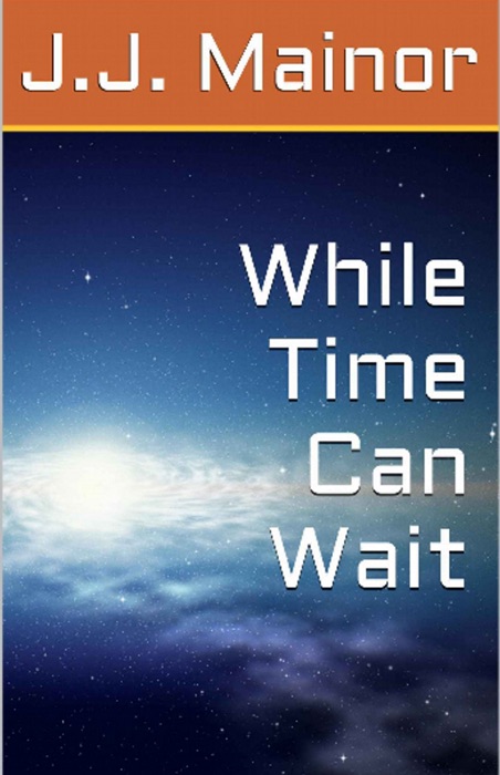 While Time Can Wait