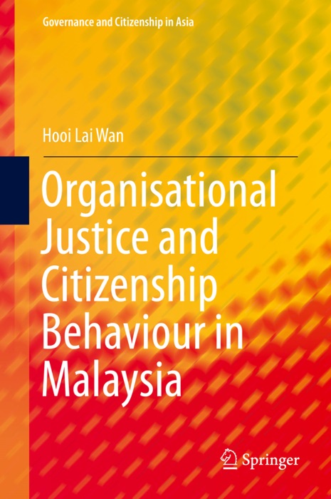 Organisational Justice and Citizenship Behaviour in Malaysia