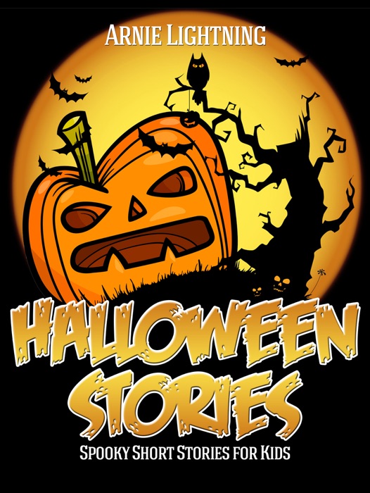 Halloween Stories: Spooky Short Stories for Kids