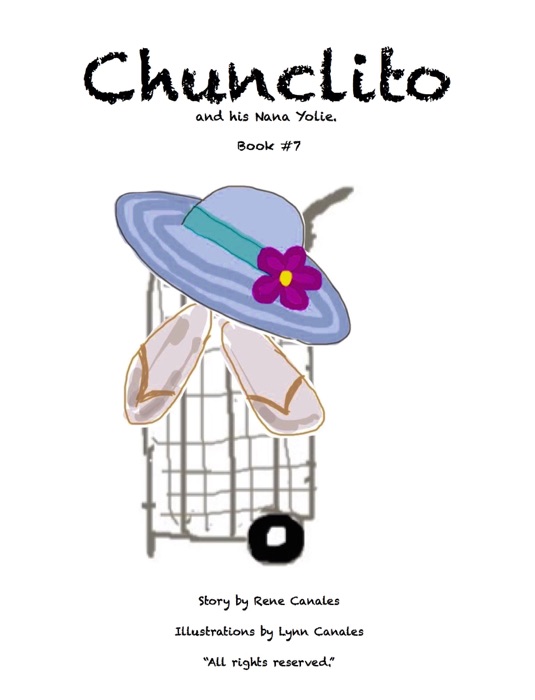 Chunclito and his Nana Yolie (Vol. 7)