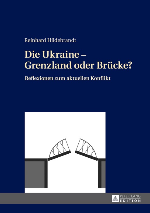 Die ukraine – grenzland oder brücke?