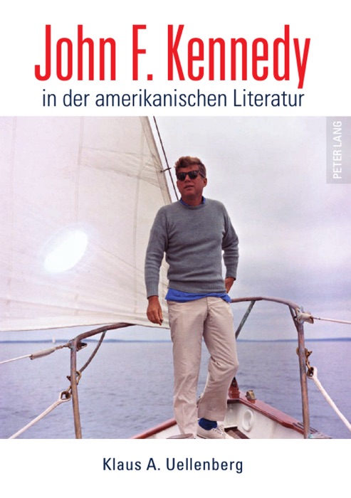 John F. Kennedy in der amerikanischen Literatur