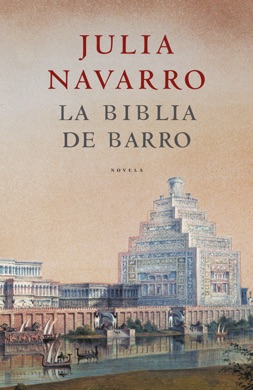 Capa do livro A Bíblia de Barro de Julia Navarro