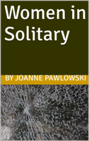 Joanne Pawlowski - Women in Solitary artwork