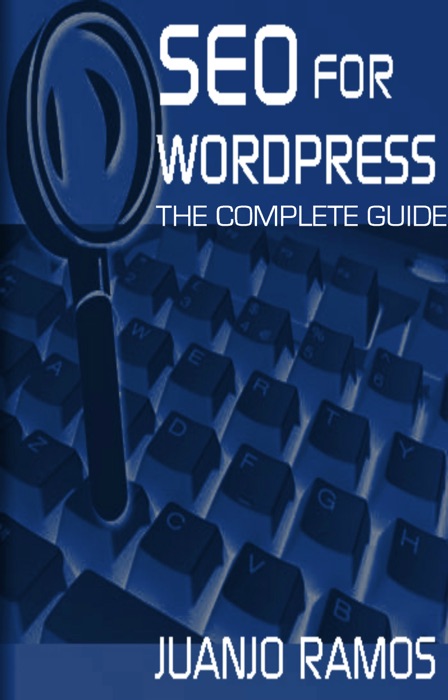 SEO for WordPress: The Complete Guide