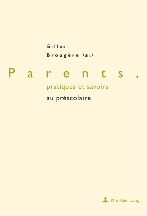 Parents, pratiques et savoirs au préscolaire