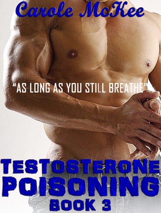Testosterone Poisoning Book 3