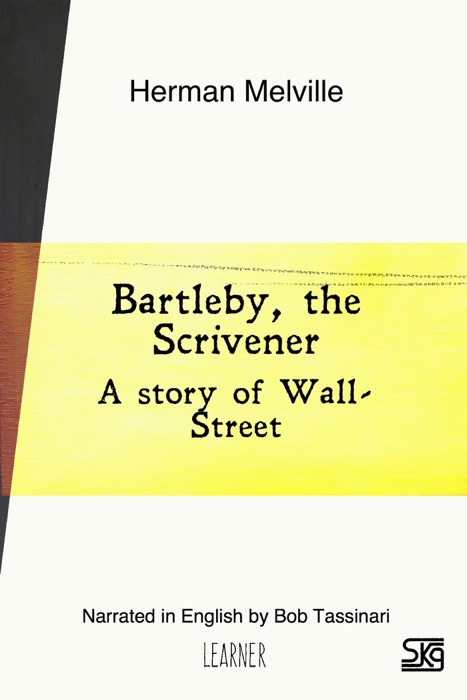 Bartleby, the Scrivener (With Audio)