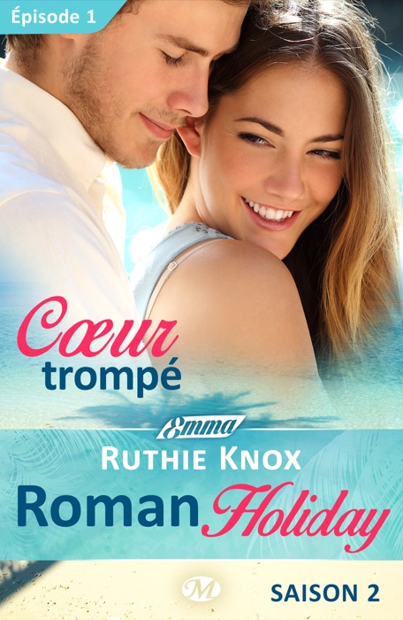 Cœur trompé – Roman Holiday, saison 2 – Épisode 1