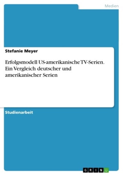 Erfolgsmodell US-amerikanische TV-Serien