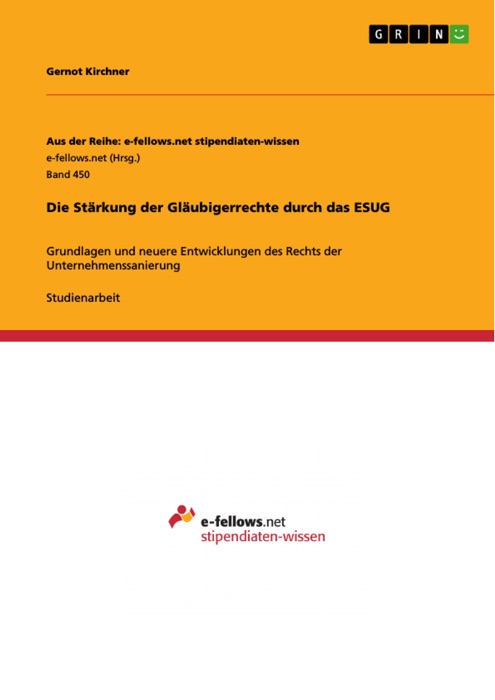 Die Stärkung der Gläubigerrechte durch das ESUG