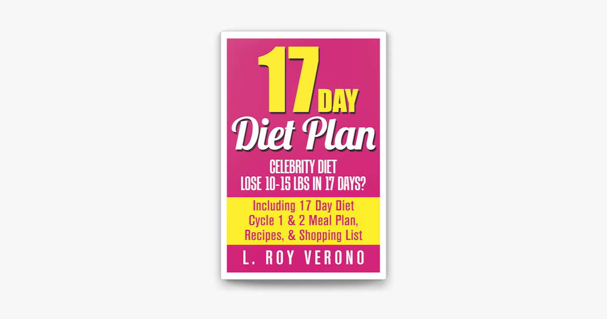 17-day-diet-plan-celebrity-diet-lose-10-15-lbs-in-17-days-including