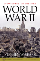 Stephen W. Sears - Eyewitness to History: World War II artwork