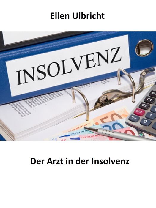 Der Arzt in der Insolvenz