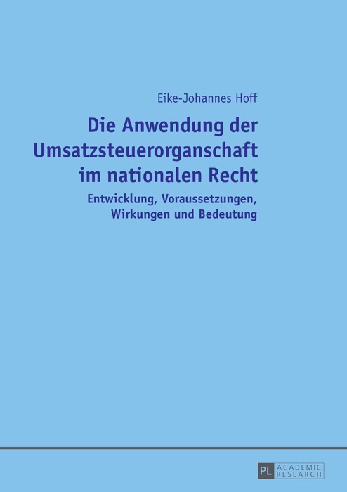 Die Anwendung der Umsatzsteuerorganschaft im nationalen Recht