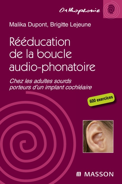 Rééducation de la boucle audio-phonatoire