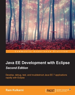 Java EE Development with Eclipse - Second Edition - Ram Kulkarni