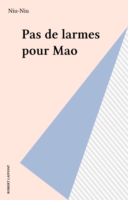 Pas de larmes pour Mao