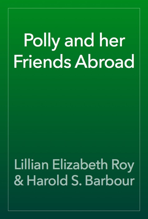 Polly and her Friends Abroad