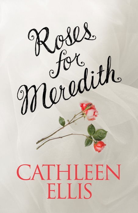 Roses for Meredith