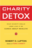 Charity Detox - Robert D. Lupton