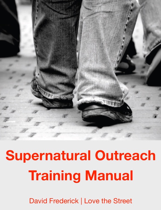 Supernatural Outreach Training Manual