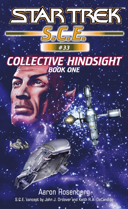 Star Trek: S.C.E.: Collective Hindsight, Book One