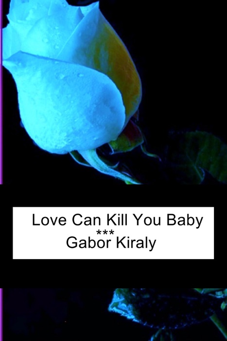 Love Can Kill You Baby