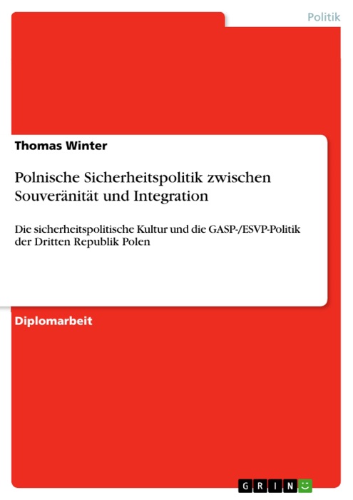 Polnische Sicherheitspolitik zwischen Souveränität und Integration